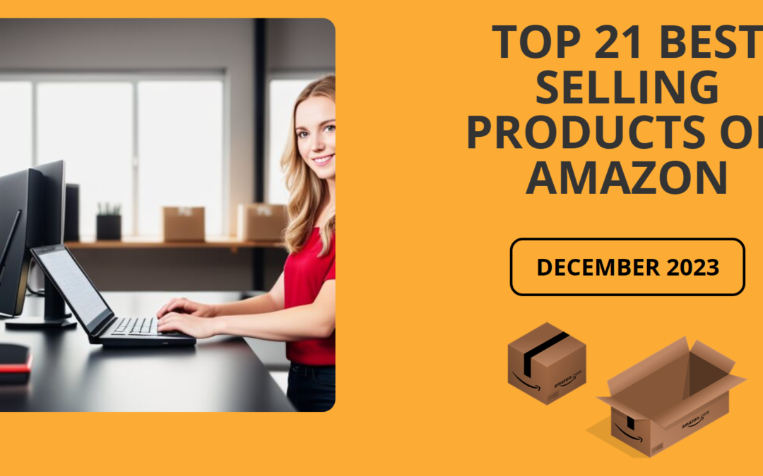 Top 21 Best Selling Products on Amazon in December 2023
